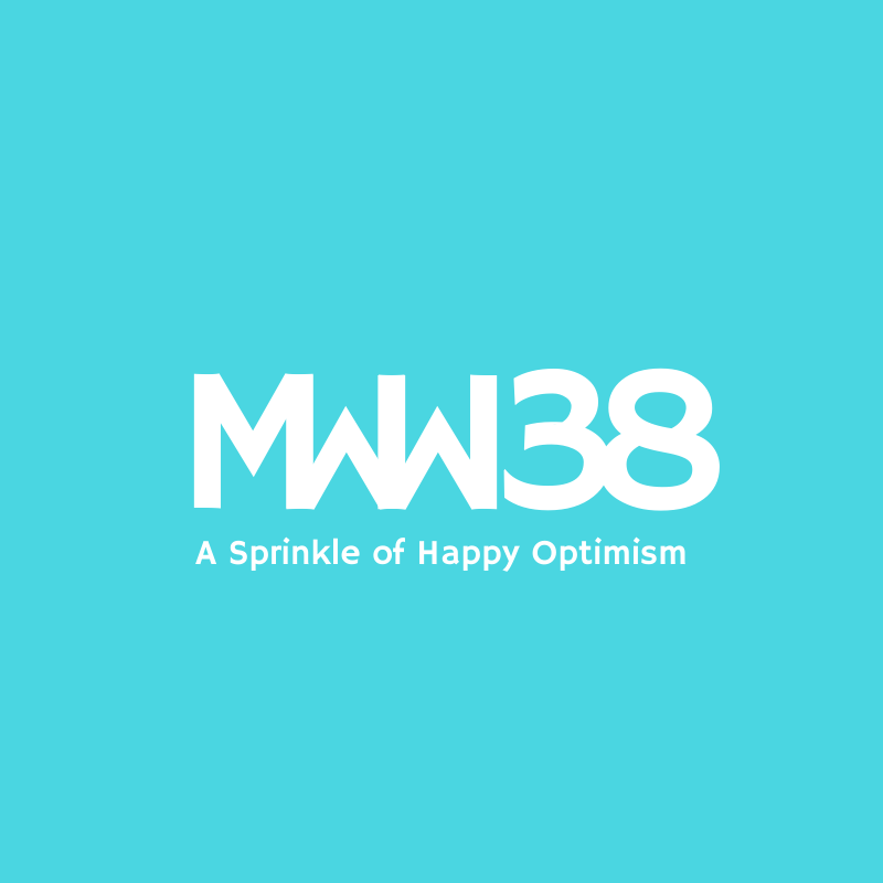 MWW 38: A Sprinkle of Happy Optimism
